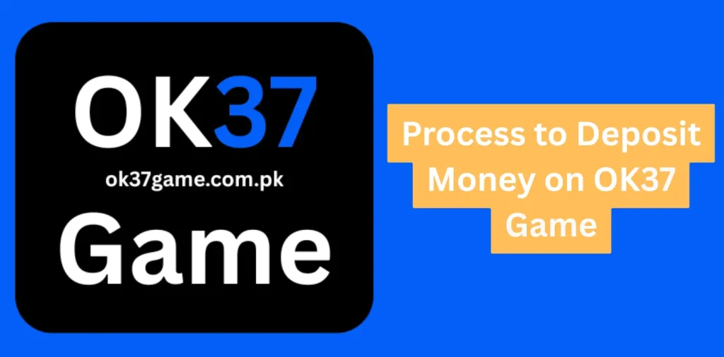OK37 Deposit